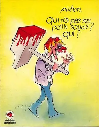 Qui n'a pas ses petits soucis ? Qui ?
