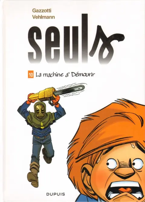 Seuls Tome 10 La machine à Démourir