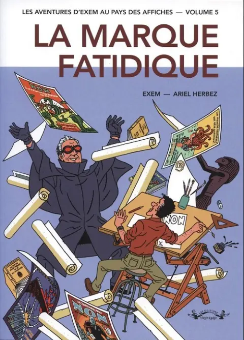 Les aventures d'Exem au pays des affiches Volume 5 La marque fatidique (2003-2006)