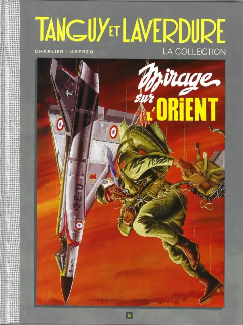 Tanguy et Laverdure - La Collection Tome 5 Mirage sur l'Orient