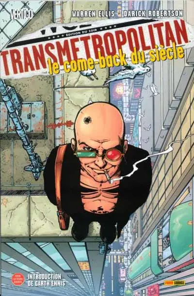 Transmetropolitan Tome 1 Le come-back du siècle