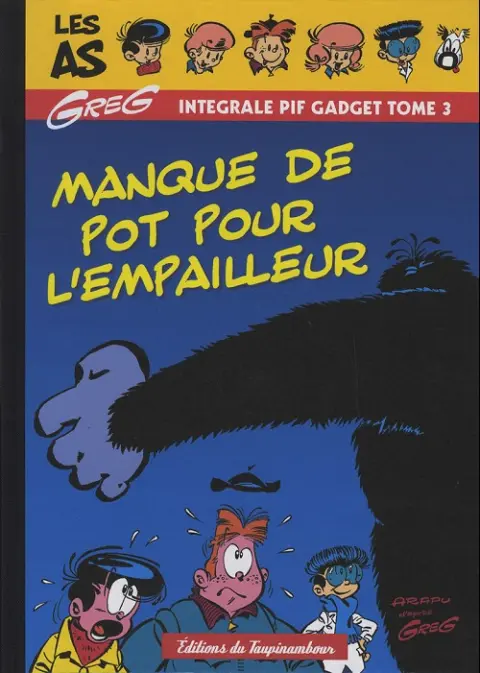 Les As (Intégrale Pif Gadget) Tome 3 Manque de pot pour l'empailleur