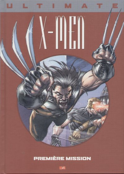 Ultimate X-Men Tome 2 Première mission