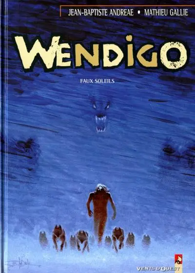 Wendigo Tome 2 Faux soleils