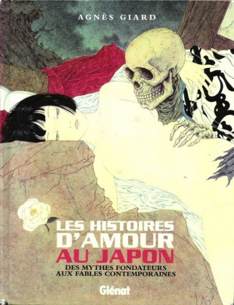 Couverture de l'album Les histoires d'amour au Japon - Des mythes fondateurs aux fables contemporaines