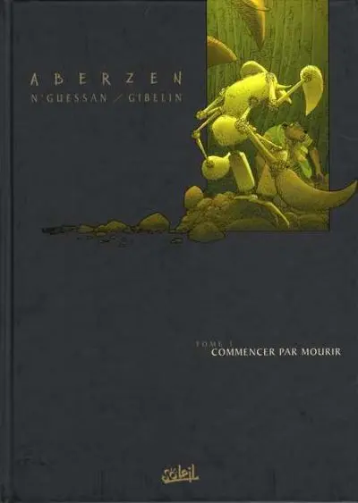 Aberzen Tome 1 Commencer par mourir