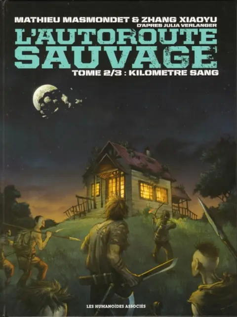 L'Autoroute sauvage Tome 2 Kilomètre sang