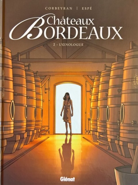 Couverture de l'album Châteaux Bordeaux Tome 2 L'œnologue