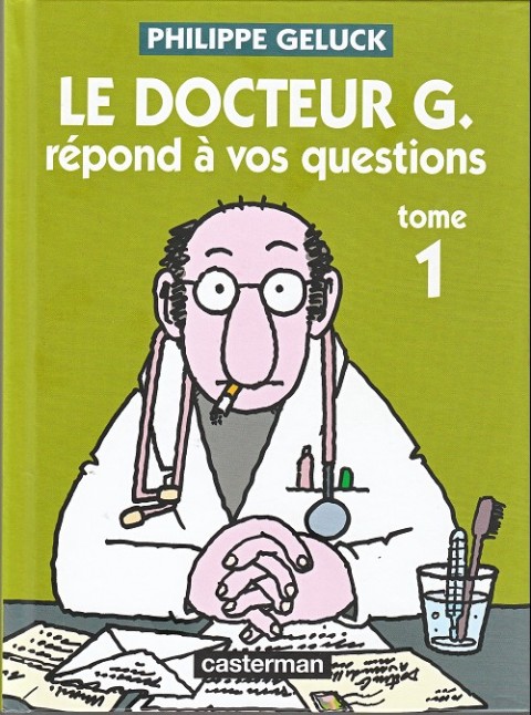 Couverture de l'album Le Docteur G Tome 1 Le Docteur G répond à vos questions