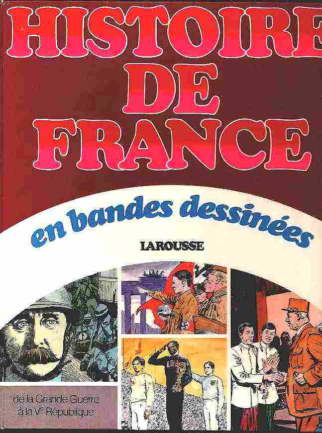 Couverture de l'album Histoire de France en bandes dessinées Tome 8 De la Grande Guerre à la Ve République