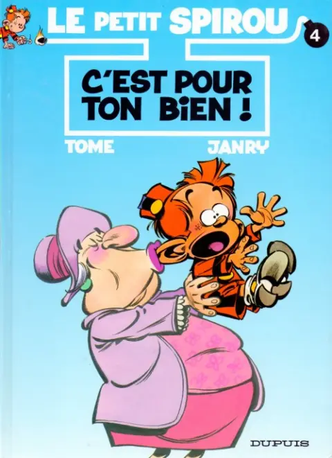 Couverture de l'album Le Petit Spirou Tome 4 C'est pour ton bien !