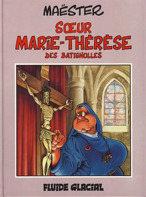 Couverture de l'album Soeur Marie-Thérèse des Batignolles Tome 1