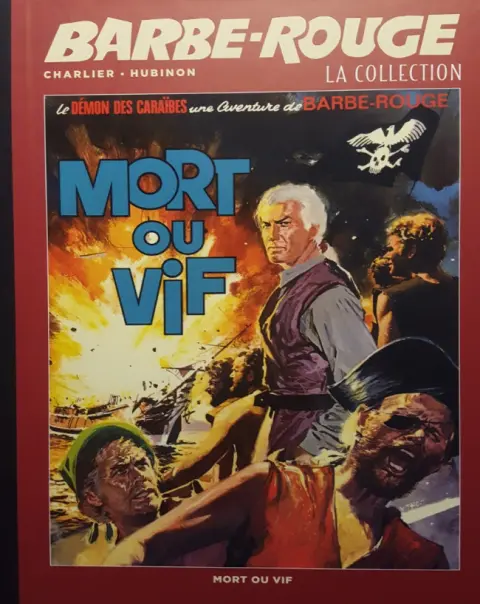 Barbe-Rouge La collection Tome 10 Mort ou Vif