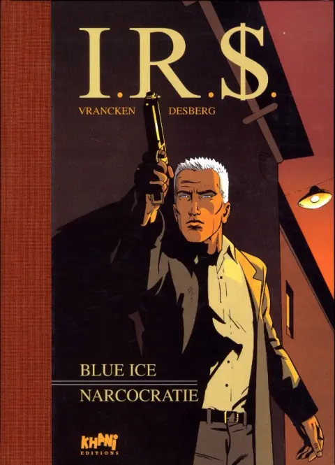 I.R.$. Blue ice / Narcocratie