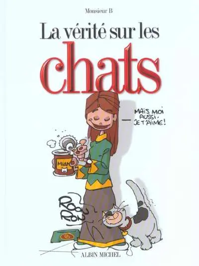 La Vérité sur... Tome 18 Les chats
