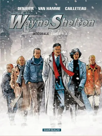 Wayne Shelton Intégrale Tomes 1 à 3