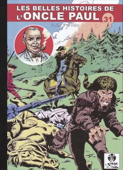 Les Belles histoires de l'Oncle Paul Tome 31