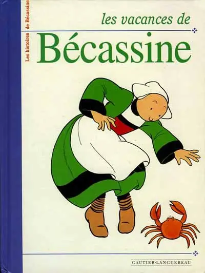 Les histoires de Bécassine Tome 8 Les vacances de Bécassine