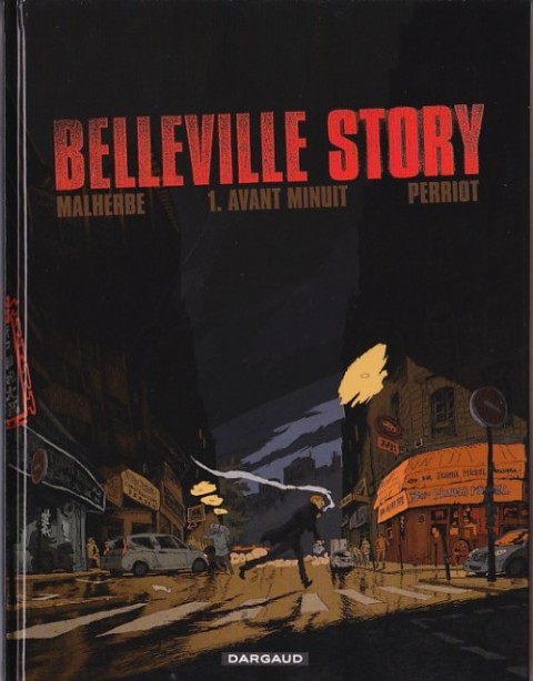 Couverture de l'album Belleville Story Tome 1 Avant Minuit