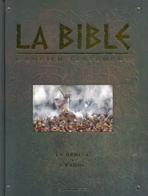 La Bible - L'Ancien Testament La genèse - L'exode - Intégrale