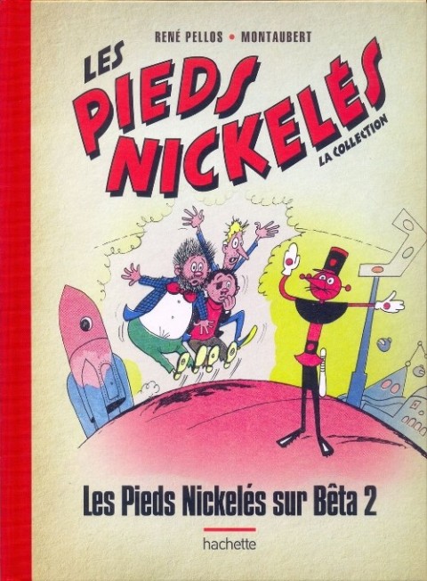 Les Pieds Nickelés - La collection Tome 64 Les Pieds Nickelés sur Bêta 2