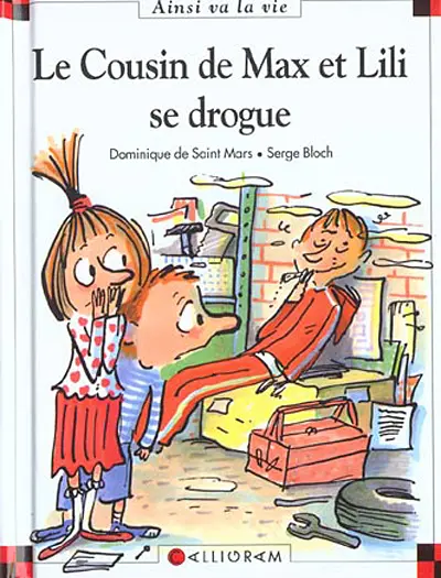 Ainsi va la vie Tome 61 Le cousin de Max et Lili se drogue