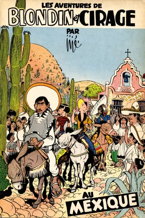 Blondin et Cirage Tome 5 Au Mexique