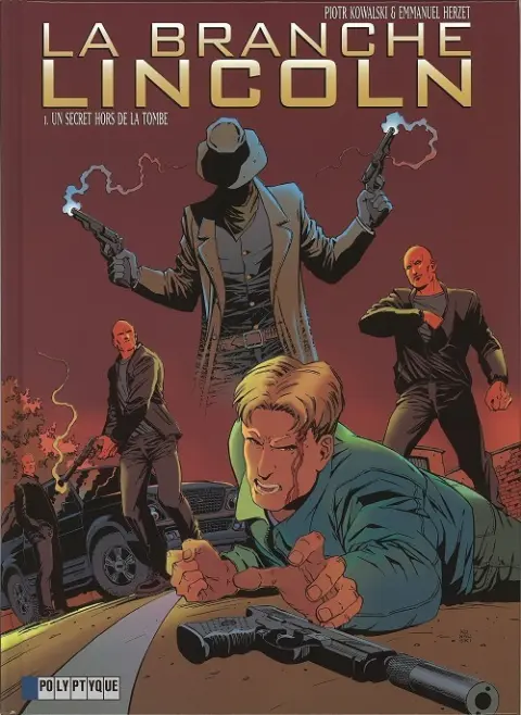 La Branche Lincoln Tome 1 Un secret hors de la tombe