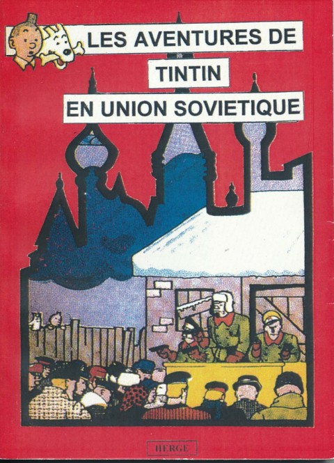Couverture de l'album Tintin Les aventures de Tintin en Union Soviétique