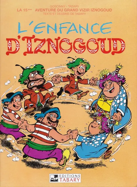 Couverture de l'album Iznogoud Tome 15 L'enfance d'Iznogoud