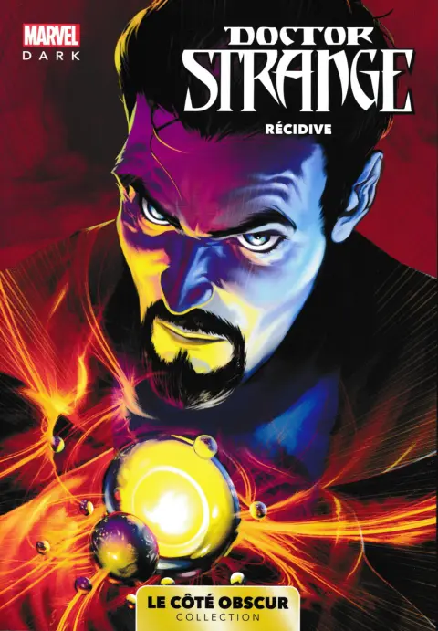 Marvel - Le côté obscur Tome 4 Récidive