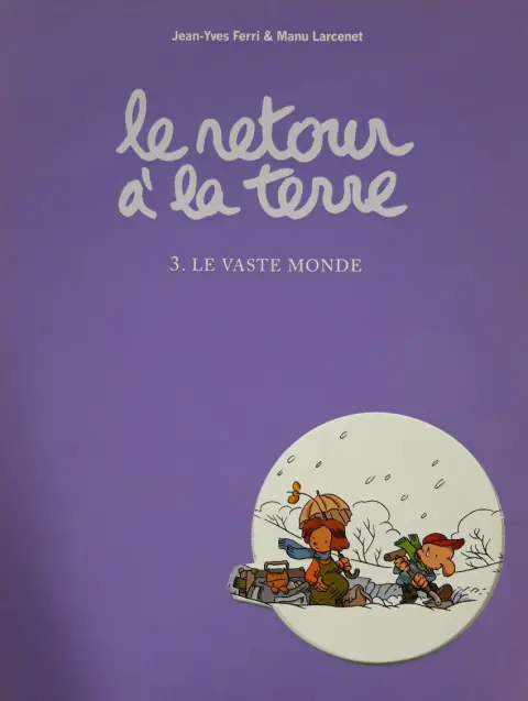 Couverture de l'album Le Retour à la terre Tome 3 Le vaste monde