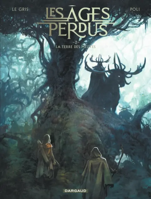 Les Âges perdus Tome 2 La terre des meutes