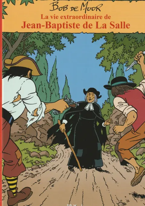 Couverture de l'album La vie extraordinaire de Jean-Baptiste de la Salle