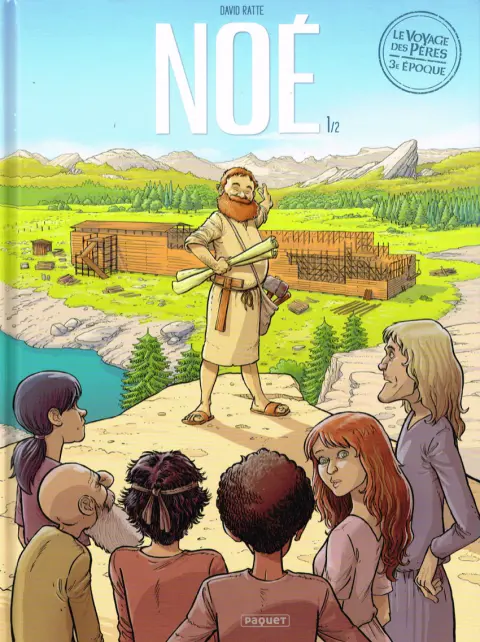 Le voyage des Pères : Noé 1/2
