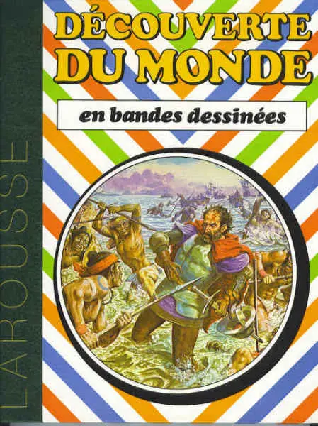 Couverture de l'album La Découverte du monde en bandes dessinées De Pizarre à Magellan
