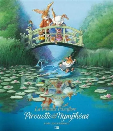 La Famille Passiflore Pirouette et nymphéas