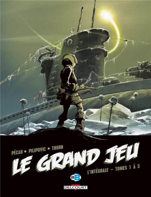 Couverture de l'album Le Grand jeu L'intégrale - Tomes 1 à 3