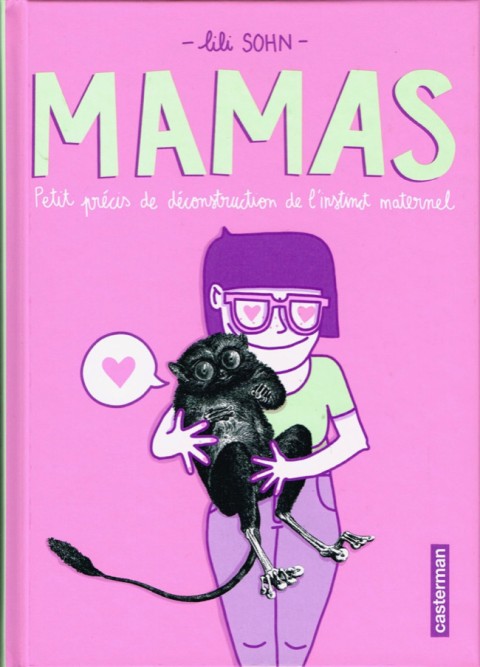 Couverture de l'album Mamas Petits précis de déconstruction de l'instinct maternel
