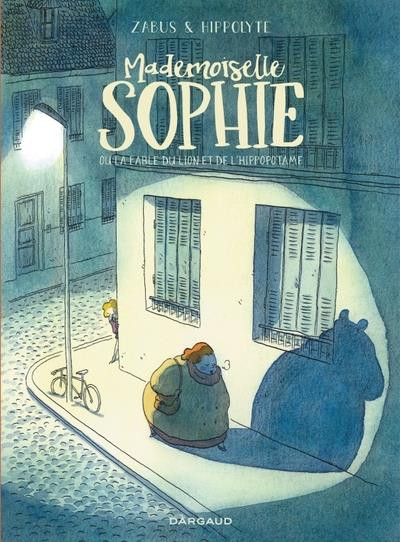 Couverture de l'album Mademoiselle Sophie Mademoiselle Sophie ou la fable du lion et de l'hippopotame
