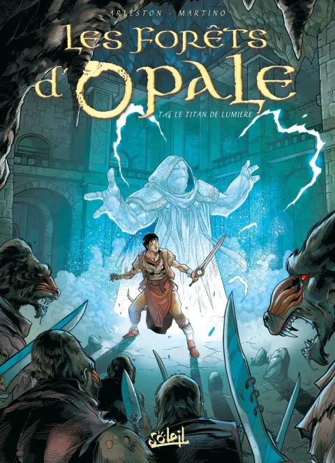Les Forêts d'Opale Tome 14 Le titan de lumière
