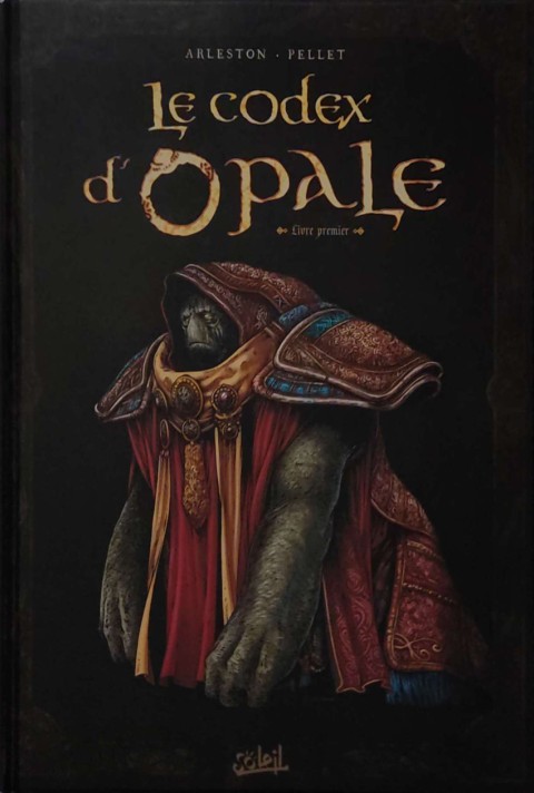 Couverture de l'album Le Codex d'Opale Livre Premier Approche structurelle de la civilisation d'Opale