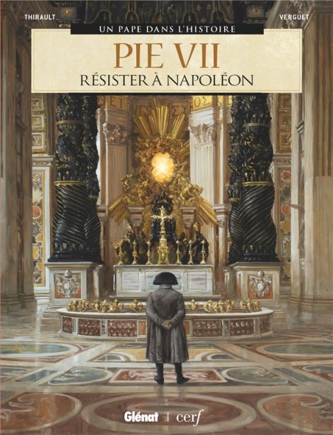 Couverture de l'album Un pape dans l'histoire Tome 7 Pie VII : Résister à Napoléon