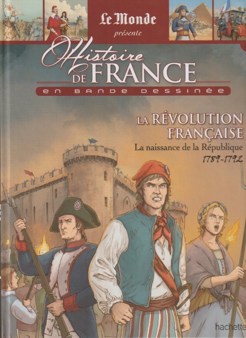 Couverture de l'album Histoire de France en bande dessinée Tome 32 La révolution française, La naissance de la République 1789 - 1792