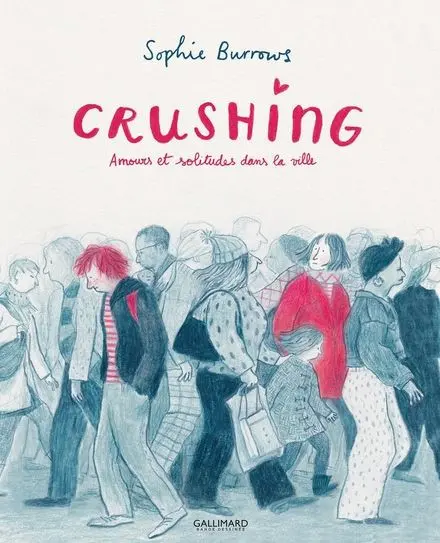 Crushing Amours et solitudes dans la ville