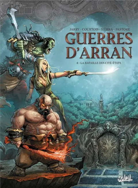 Les Terres d'Arran : Guerres d'Arran 4 La Bataille des Cités-Etats