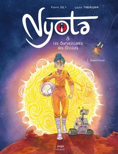 Nyota & les Surveillants des étoiles 1 Supernova