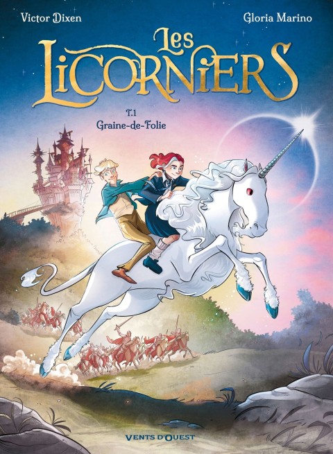 Les Licorniers Tome 1 Graine-de-Folie