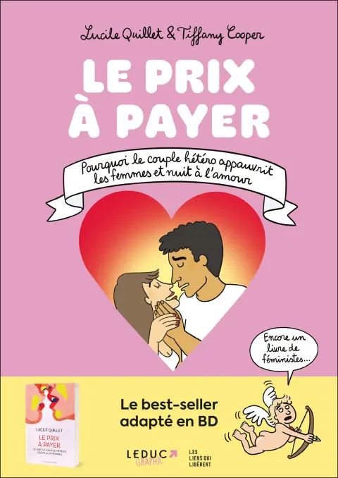 Le prix à payer Pourquoi le couple hétéro appauvrit les femmes et nuit à l'amour