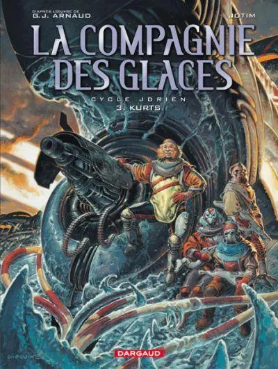 La Compagnie des glaces Tome 3 Jdrien - Kurts
